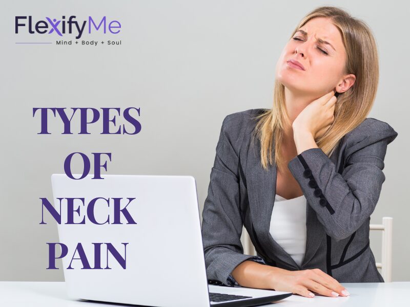 Neck Pain: Types, Causes & Treatment