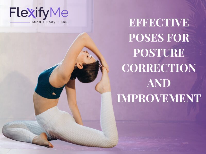 Yoga Poses for Posture Perfection: Unbend Your Back & Feel Great