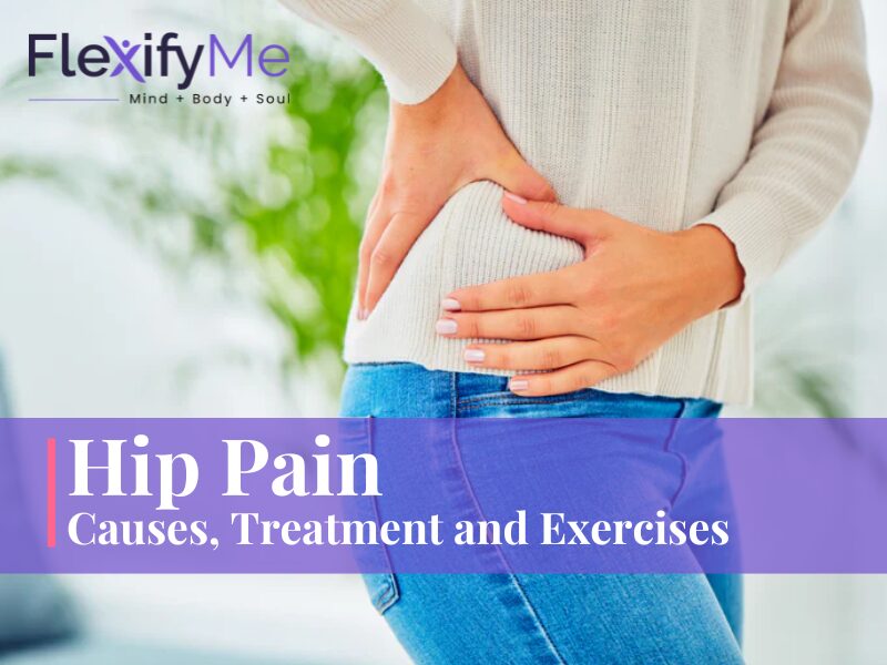 Discover 7 Hip Pain Causes, Treatments, Exercises and More